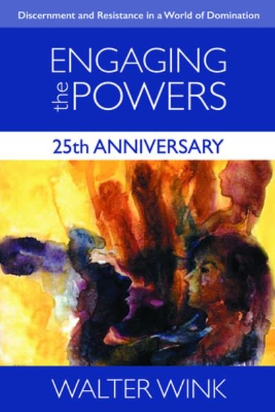 Cover for Walter Wink · Engaging the Powers (Pocketbok) (2017)