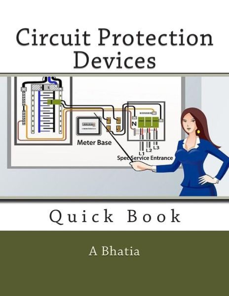 Cover for A Bhatia · Circuit Protection Devices: Quick Book (Paperback Book) (2015)