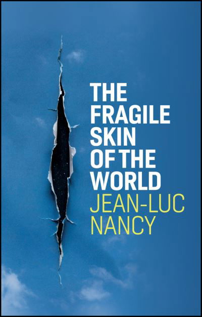 Cover for Jean-Luc Nancy · The Fragile Skin of the World (Taschenbuch) (2021)