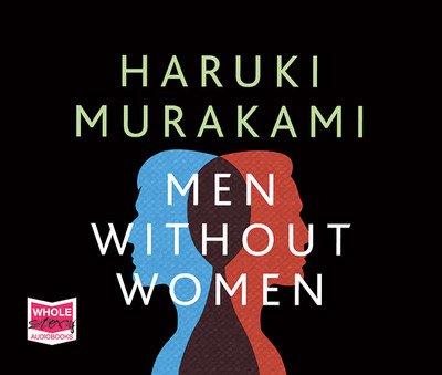 Cover for Haruki Murakami · Men Without Women (Lydbog (CD)) [Unabridged edition] (2017)