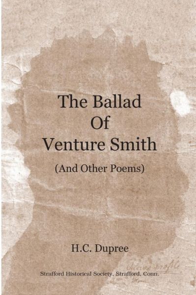 Cover for Mr H C Dupree · The Ballad of Venture Smith (And Other Poems) (Paperback Book) (2015)