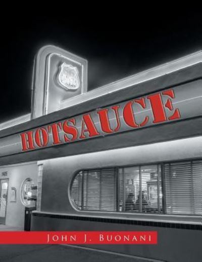 Cover for John J Buonani · Hotsauce (Paperback Book) (2016)