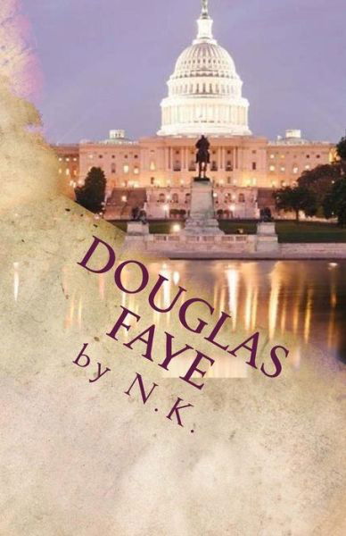 Cover for N K · Douglas Faye (Paperback Book) (2016)