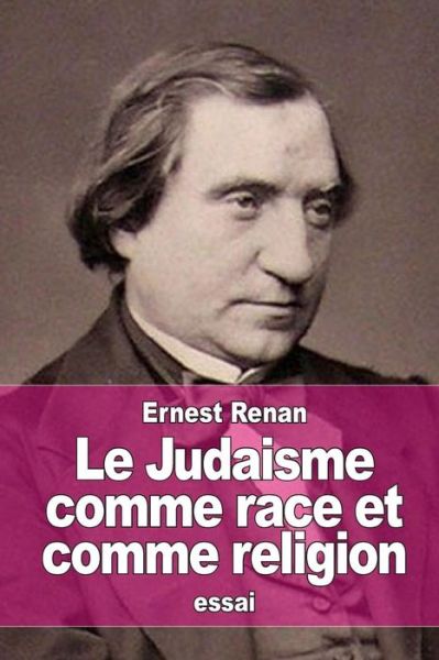 Cover for Ernest Renan · Le Judaisme Comme Race et Comme Religion (Paperback Book) (2015)