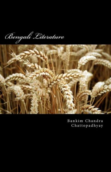 Cover for Bankim Chandra Chattopadhyay · Bengali Literature (Paperback Book) (2015)