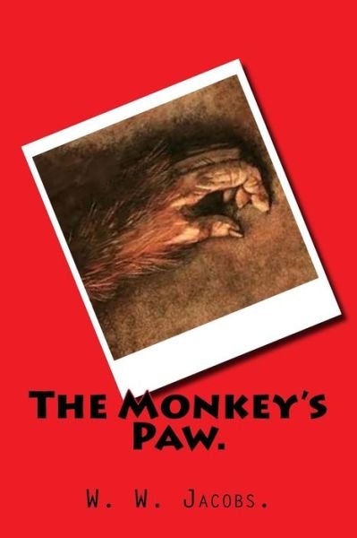Cover for W W Jacobs · The Monkey's Paw. (Paperback Book) (2015)