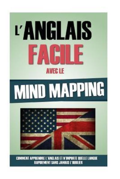 Cover for Remy Roulier · L'Anglais Facile Avec Le Mind Mapping (Paperback Book) (2016)