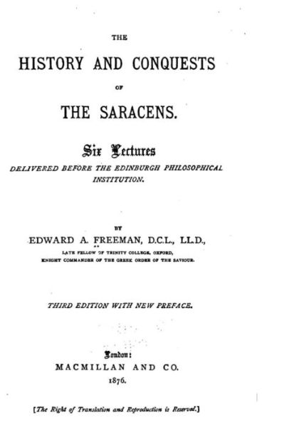 Cover for Edward A. Freeman · The history and conquests of the Saracens (Paperback Book) (2016)