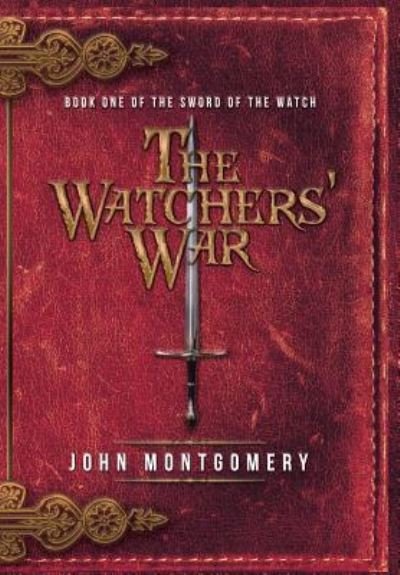 Cover for John Montgomery · The Watchers' War (Hardcover Book) (2019)