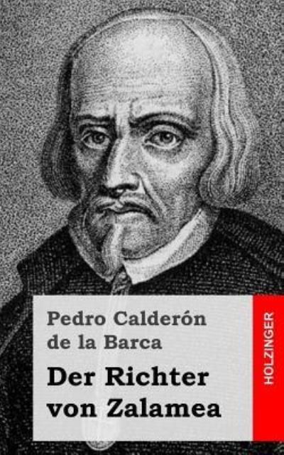 Cover for Pedro Calderon De La Barca · Der Richter von Zalamea (Paperback Bog) (2016)