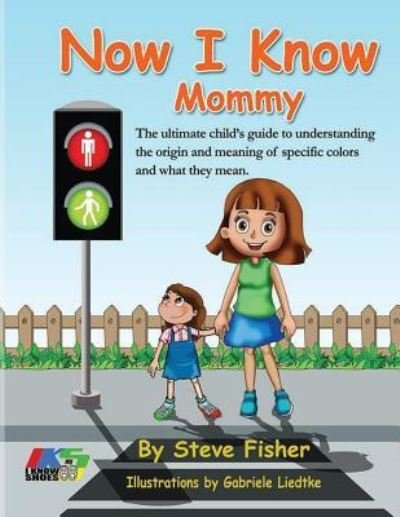 Cover for Steve Fisher · Now I Know Mommy (Paperback Book) (2016)