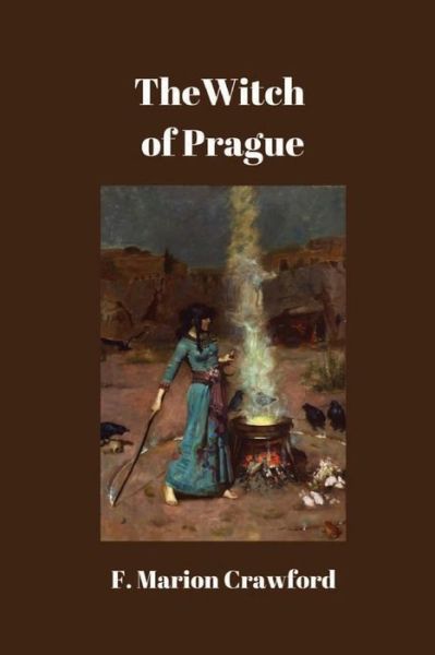 Cover for F Marion Crawford · The Witch of Prague (Pocketbok) (2016)