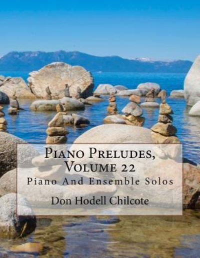 Cover for Don Hodell Chilcote · Piano Preludes, Volume 22 (Paperback Book) (2016)