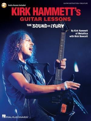 Kirk Hammetts Guitar Lessonsthe Sound Th - Kirk Hammett - Other - OMNIBUS PRESS SHEET MUSIC - 9781540069160 - February 3, 2020