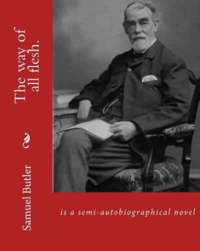 Cover for Samuel Butler · The Way of All Flesh. by (Paperback Bog) (2016)