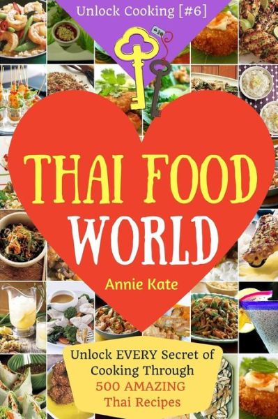 Cover for Annie Kate · Welcome to Thai Food World (Pocketbok) (2016)