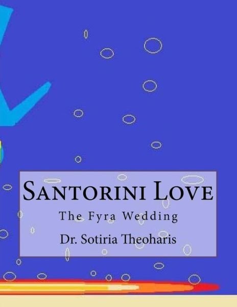 Sotiria D Theoharis · Santorini Love (Paperback Book) (2017)
