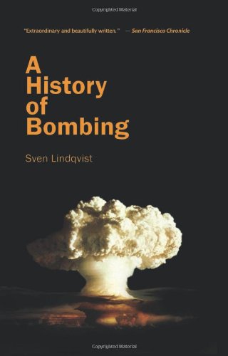 A History of Bombing - Sven Lindqvist - Livros - New Press, The - 9781565848160 - 1 de maio de 2003