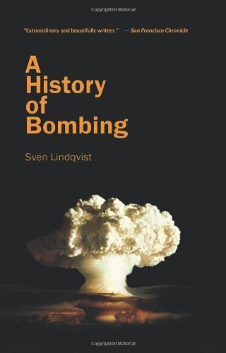A History of Bombing - Sven Lindqvist - Bøger - New Press, The - 9781565848160 - 1. maj 2003