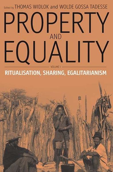 Cover for Property and Equality: Volume I: Ritualization, Sharing, Egalitarianism (Hardcover Book) (2005)
