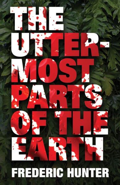 Cover for Frederic Hunter · The uttermost parts of the earth (Book) (2018)