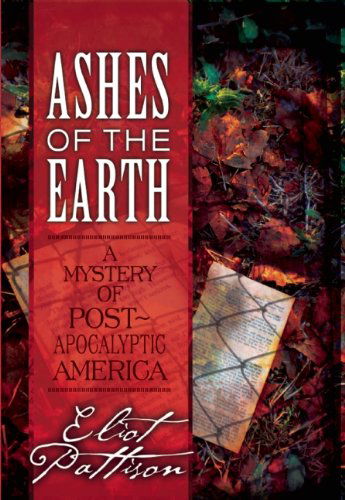 Cover for Eliot Pattison · Ashes of the Earth: A Mystery of Post-Apocalyptic America (Taschenbuch) [Reprint edition] (2012)