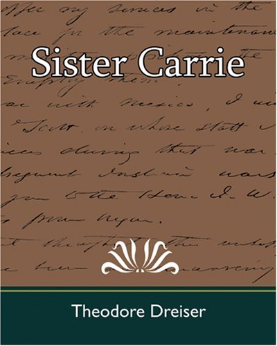 Sister Carrie - Theodore Dreiser - Książki - Book Jungle - 9781594628160 - 20 czerwca 2007