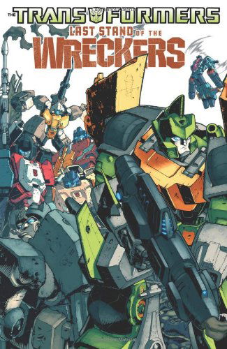 Cover for James Roberts · Transformers: Last Stand of the Wreckers - Transformers (Paperback Book) (2010)