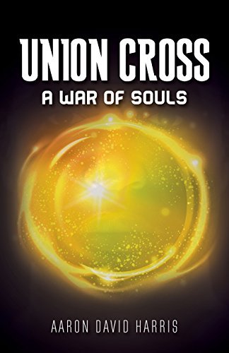 Cover for Aaron David Harris · Union Cross: A War for Souls (Paperback Book) (2014)