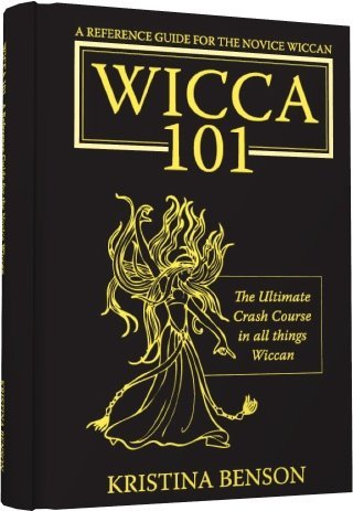 Cover for Kristina Benson · A Reference Guide for the Novice Wiccan: The Ultimate Crash Course in All Things Wiccan - Wicca 101 (Taschenbuch) (2007)