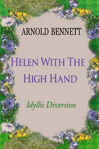 Cover for Arnold Bennett · Helen with the High Hand (Taschenbuch) (2008)