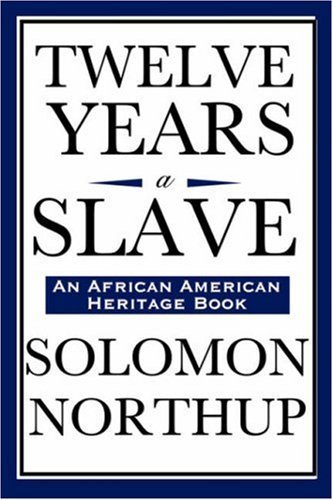 Cover for Solomon Northup · Twelve Years a Slave (An African American Heritage Book) (Gebundenes Buch) (2008)