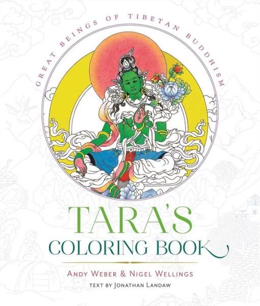 Cover for Andy Weber · Tara's Coloring Book: Divine Images of Tibetan Buddhism (Spiral Book) (2017)