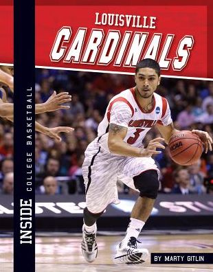 Cover for Marty Gitlin · Louisville Cardinals (Inside College Basketball Set 2) (Hardcover Book) (2013)