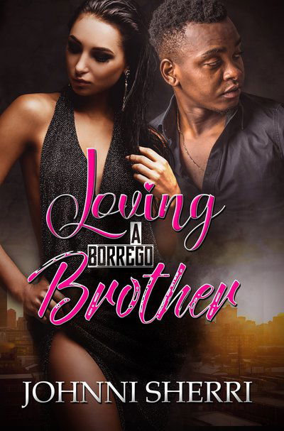 Cover for Johnni Sherri · Loving A Borrego Brother (Paperback Book) (2019)