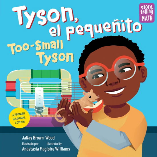 Tyson, el pequenito / Too-Small Tyson - Janay Brown-Wood - Książki - Charlesbridge Publishing,U.S. - 9781623542160 - 11 kwietnia 2023