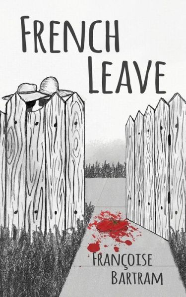 Cover for Francoise Bartram · French Leave (Paperback Book) (2018)