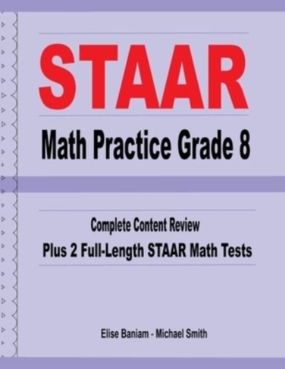 STAAR Math Practice Grade 8 - Michael Smith - Książki - Math Notion - 9781636201160 - 1 marca 2021