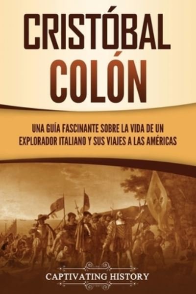 Cover for Captivating History · Cristobal Colon (Paperback Bog) (2021)