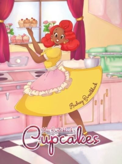 Cover for Audrey Sweetblack · Miss Sweetblack’s Cupcakes (Hardcover Book) (2023)