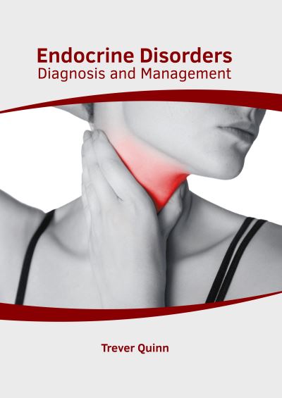 Cover for Trever Quinn · Endocrine Disorders: Diagnosis and Management (Hardcover Book) (2022)