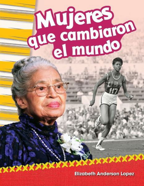 Cover for Elizabeth Anderson Lopez · Mujeres que cambiaron el mundo (Women Who Changed the World) (Paperback Book) (2019)