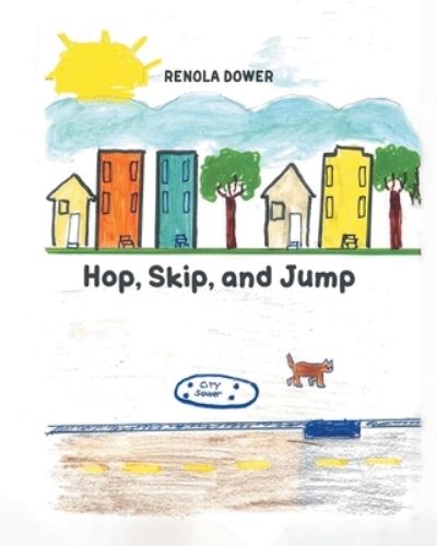 Cover for Renola Dower · Hop, Skip, and Jump (Paperback Book) (2020)