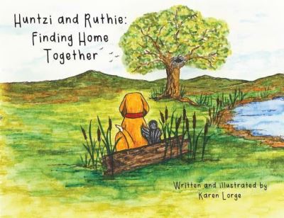 Huntzi and Ruthie - Karen Lorge - Books - Orange Hat Publishing - 9781645380160 - April 3, 2019