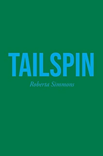 Cover for Roberta Simmons · Tailspin (Paperback Book) (2021)