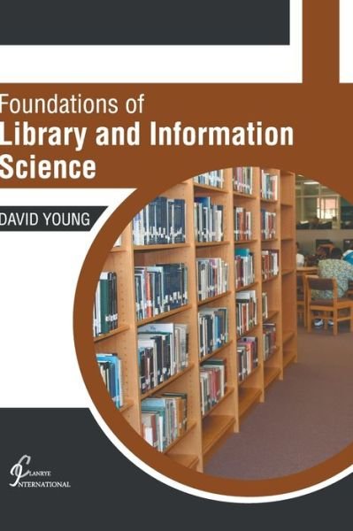 Cover for David Young · Foundations of Library and Information Science (Gebundenes Buch) (2022)