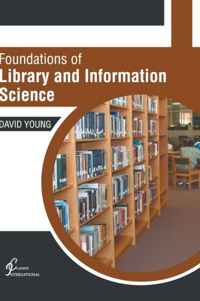 Cover for David Young · Foundations of Library and Information Science (Hardcover Book) (2022)