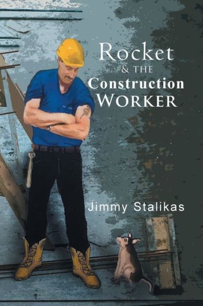 Cover for Jimmy Stalikas · Rocket and The Construction Worker (Taschenbuch) (2021)