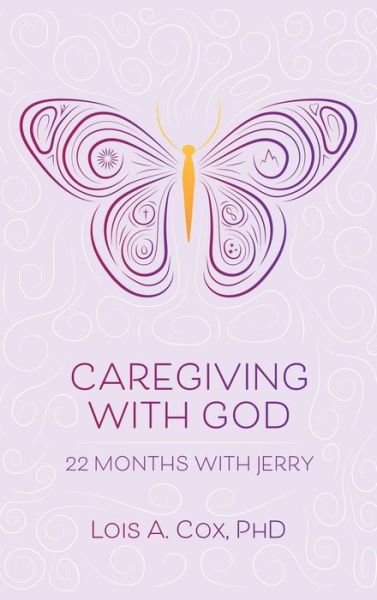 Cover for Cox, Lois A., Ph.d. · Caregiving With God (Innbunden bok) (2020)