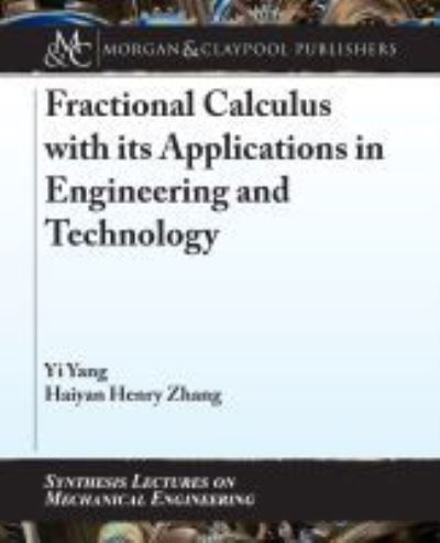 Cover for Yi Yang · Fractional Calculus with its Applications in Engineering and Technology (Paperback Book) (2019)